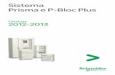 Sistema Prisma e P-Bloc Plus - cid.schneiderelectric.itcid.schneiderelectric.it/z_images/LEESCAB600FI_1.pdf · Catalogo 2012-2013 TM. 1 Sommario generale Sistema Prisma Plus ... consultare