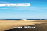 Un continente IN MINIATURA - Gran Canaria · Un continente IN MINIATURA Costa Nord Roque Nublo, Tejeda Sentiero 40´circa Gran Canaria, scegli una Gran Destinazione Gran Canaria è