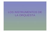 LOS INSTRUMENTOS DE LA ORQUESTA - grimanga.es · Flauta Travesera LENGÜETA DOBLE Fagot Oboe LENGÜETA SIMPLE Clarinete Saxofón. Metales ... Piazzolla: Libertango . TROMPETA