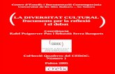 LA DIVERSITAT CULTURAL Documents per la reflexió i el debatcedoc.uib.cat/digitalAssets/134/134662_llibre_diversitat_cultural... · Quaderns del CEDOC La diversitat cultural: documents