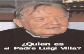 Chi ‘ don Villa sp - //padrepioandchiesaviva.com/uploads/Quien_es_el_Padre_Luigi... · 4 El Padre Villa fue entonces a rezar a la capilla del Convento del Padre Pío. La iglesia