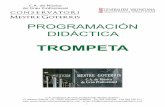 TROMPETA - conservatorimestregoterris.com · C.A. de Música de Grau Professional “Mestre Goterris” C/ Mestre Goterris, 19, 12540 Vila-real (Castellón) Tel. 964 526 646 Fax 964