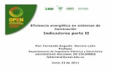 Eficiencia energética en sistemas de iluminación ... · Nacional de Colombia-UPME 2008 • Evaluación de residuos tóxicos en el sector de iluminación y pilas . Universidad Nacional