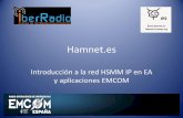 Hamnet - iberradio.es · Resumen contenidos •Hamnet en el mundo: Europa y USA: HSMM-BB, Hamwan, AREDN •Hamnet.es •Topología AP-station Topología Mesh-wds •Protocolos enrut.