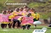 GRASSROOTS · Tabla de materias | Grassroots 3 Mensaje de bienvenida 5 La filosofía del fútbol base 9 El entrenador-educador 13 Características del niño y enfoque pedagógico