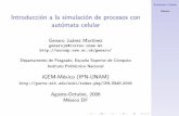 Introducción a la simulación de procesos con autómata celular · 2006-11-08 · Automata Celular Genaro Estructura general AC en una dimension AC en dos dimensi´on AC en tres
