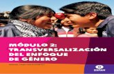 MANUAL PARA PARTICIPANTES MANUAL PARA PARTICIPANTES CAPACIDADES: • Fortalecer las competencias del personal de Oxfam y sus contrapartes en los enfoques de género y desarrollo, así