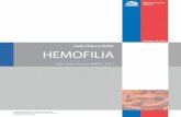 GPC Hemofilia, - diprece.minsal.cl · La hemofilia A afecta a uno de cada 5.000-10.000 varones, mientras que la hemofilia B lo hace en uno de cada 30.000. Así la hemofilia A representa