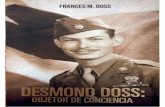 desmond Doss - Desmond Doss, objetor... · Diseño de tapa: Carlos Schefer ... significó tanto para él, ... El soldado solitario estaba apoyado en la barandilla del