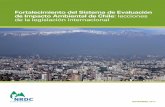 Fortalecimiento del Sistema de Evaluación de Impacto ... · PAGE 4 | Fortalecimiento del Sistema de Evaluación de Impacto Ambiental de Chile: lecciones de la legislación internacional
