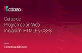 Curso de Programación Web Iniciación: HTML5 y CSS3 · de atraer y retener talento para conseguir diferenciarse de su competencia. Sin embargo, la brecha existente entre las necesidades