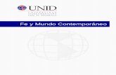 Fe y Mundo Contemporáneo - moodle2.unid.edu.mx · más antiguas, a la cual se tiene acceso sólo si se nace en una familia hindú como reconocerás en dicha lección. FE Y MUNDO
