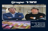 Grupo VMR · posicionamiento en el segmen-to de los productos elaborados. ... Tras pasar por Leonardo Vázquez S.L., Hispama y Codornices Móstoles, ahora está al frente de Iberoelaborados.