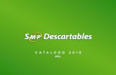 CATALOGO 2016 - smpdescartables.comsmpdescartables.com/Descargas/SMP-CATALOGO.pdfEl personal de SMP Descartables puede informar un costo aproximado de dicho envío. POLITICA DE ENVÍOS.