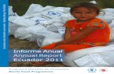 InformeAnual Annual Report Ecuador 2011 - wfp.org · de Cupones y Efectivo en dos provincias de la frontera norte. Familias colombianas refugia-das y familias ecuatorianas vulnerables