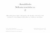 Análisis Matemático 2 - materias.fi.uba.armaterias.fi.uba.ar/6103/coloquios/C24-07-18-RES.pdf · EJERCICIOS TOMADOS EN COLOQUIOS !13 Ver video on-line. Ejercicio 4. El campo vectorial