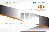 Mantenimientos - kuiket.eskuiket.es/pdf/catalogo/industria/11-mantenimientos.pdf · Cerradura para embutir de doble cerrojo para alto tráﬁco con frente redondeado y acabado en