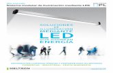Más avanzado Sistema modular de iluminación mediante LED · meltron.fi Sistema modular de iluminación mediante LED Más avanzado • Fuente de iluminación: Todos los sistemas