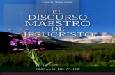 El Discurso Maestro de Jesucristo (1956) - infonom.com.arinfonom.com.ar/pack/dmj.pdf · Prefacio El Sermón del Monte es una bendición del cielo para el mundo, una voz proveniente