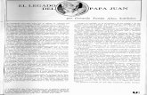 EL LEGADO DEL PAPA JUAN - f002.backblazeb2.com · de la Sa~ta Sede, del movimiento ecuménico (20XII.1949), y sus confidentes saben que tenía una visión muy atrevida de las etapas