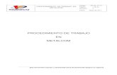 PROCEDIMIENTO DE TRABAJO EN METALCOM - maestra.clmaestra.cl/iso/repositorio/procedimiento/04-08-2011_23_08_59C22EW7E97I.pdf · Establecer una metodología de trabajo para conseguir