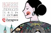 Programa Fiestas del Pilar 2012 - zaragoza.es · MUÉVETE EN EL PILAR 2012 El transporte público y los trayectos cortos a pie son la mejor opción para desplazar-se durante las Fiestas