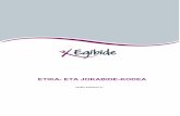 ETIKA- ETA JOKABIDE-KODEA - egibide.org · Etika- eta Jokabide-Kodea Código Ético y de Conducta 21 de junio de 2018ko ekainak 21 Aurkibidea. 1. Sarrera. 6. 1.1. Misioa 6. 1.2. Ikuspegia