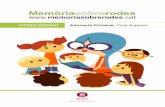 Memòria rodes - memoriasobrerodes.catmemoriasobrerodes.cat/pdfs/Fitxes-Docent-MemoriaSobreRodes15.pdf · Conèixer els oficis desapareguts: traginers, moliners, carboners, etc. Aprofundir