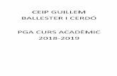 CEIP GUILLEM BALLESTER I CERDÓ · El professorat iniciarà les activitats el dia 3 de setembre de 2018 i les acabarà dia 28 de juny de 2019. L’ alumnat iniiarà les ativitats