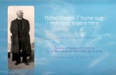 Rafael Patxot, l home que estimava la seva terra - Benvinguda · els planetes i les estrelles. També apuntava cada dia si plovia o feia vent. I sempre que podia sortia amb la “Griselda”