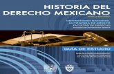 HISTORIA DEL DERECHO MEXICANO - derecho.unam.mx · División de Universidad Abierta Guía de estudio para la asignatura Historia del Derecho Mexicano 2 Competencias Transversales: