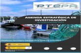 Plataforma Tecnológica Española de la Pesca y la Acuicultura · “AGENDA ESTRATEGICA DE INVESTIGACION”: NECESIDADES TECNOLÓGICAS EN EL SECTOR DE LA PESCA Y LA ACUICULTURA”