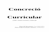 Concreció Curricular - Jaume Fornaris i Taltavull · Annex 5 Graella alumnat. Annex 6 Full de registre de CCBB. Annex 7 Full seguiment alumnat repetidor Annex 8 Pla lector. Annex