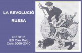 LA REVOLUCIÓ RUSSA - IES Can Puig de l´escassa burgesia russa. LA REVOLUCIÓ DE 1905 Revolució fallida contra el règim tsarista (gener de 1905). Manifestació d´obres i assalt