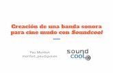 Creación de una banda sonora para cine mudo con Soundcoolsoundcool.org/wp-content/uploads/2019/07/conEuterpe-Soundcool.pdf · Sonorización de una película de cine mudo Proceso