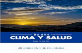 Boletín CLIMA Y SALUD - minambiente.gov.co · La región pacífica presenta sus menores valores en la parte norte y valores, entre los 200 a 600 mm, en el centro y sur de la región.