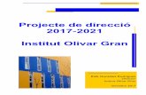 ESTRUCTURA PROJECTE DE DIRECCIÓ - olivargran.cat¡lez_projecte 2017-2021v01.pdf · Institut Olivar Gran 1 ESTRUCTURA PROJECTE DE DIRECCIÓ ... les estructures organitzatives i de