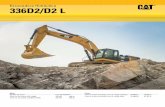 336D2/D2 L - tecnominproductos.com Excavadores de Orugas Caterpillar.pdf · 6 Motor Potente, fiable y eficiente en el consumo de combustible para lograr un mejor resultado final Estándares