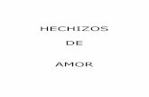 Hechizos de Amor - Libro Esoterico - - Hechizos-de-Amor.pdf · amado por el hombre que he llamado" se hace preferentemente en cuarto creciente Tizana para olvidar un amor Necesitas: