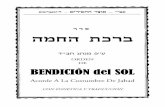 ORDEN DE BENDICIÓN del SOLBENDICIÓN del SOL fileOrden de BENDICIÓN DEL SOL - 3 Bs”D Orden de la bendición del sol acorde a la costumbre de JaBaD 1 - La bendición del sol se