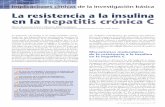 La resistencia a la insulina en la hepatitis crónica C - AEEHaeeh.es/wp-content/uploads/2012/04/v9n2a599pdf001.pdf · del sustrato del receptor de la insulina son dependientes de