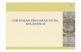 COLONIAS INGLESAS EN EL ATLÁNTICO - ocw.uca.esocw.uca.es/pluginfile.php/461/mod_resource/content/1/iINGLATERRA_EN_EL... · •COLONIAS INGLESAS EN EL CARIBE • La colonización