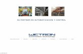 SU PARTNER EN AUTOMATIZACIÓN Y CONTROLwetron.es/wp-content/uploads/2016/12/Presentación-WETRON-v14.pdf · Pag. 2 LA EMPRESA WETRON es un ingeniería eléctrica dedicada a proyectos