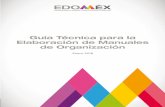 Guía Técnica para la Elaboración de Manuales de Organizacióndgi.edomex.gob.mx/sites/dgi.edomex.gob.mx/files/files/GUIAPARALAELABOR... · Guía Técnica para la Elaboración de