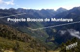 Projecte Boscos de Muntanya - voluntariatambiental.catvoluntariatambiental.cat/wp/wp-content/uploads/Projecte-Boscos-de-Mun... · ecosistema i els hem de cuidar. Nosaltres els necessitem
