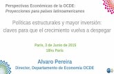 Perspectivas Económicas de la OCDE: Proyecciones para ... presentation Alvaro.pdf · Fuente: cálculos de la OCDE basados en datos de la OCDE, ... Para 2015 se proyecta una contracción,