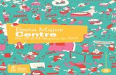 Festa Major Centre - wp.lh-on.catwp.lh-on.cat/wp-content/uploads/2019/05/prog_Centre_2019.pdf · col·lectiu de tots els veïns i de totes les veïnes i que ens anima a sortir al