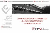 Institut Carles JORNADA DE PORTES OBERTES Vallbona de ...fpvallbona.iescarlesvallbona.cat/wp-content/uploads/portes_obertes... · Procés simultani, integrat i coordinat de formació