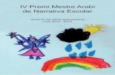 IV Premi Mestre Arabí de Narrativa Escolar · Quan en Nanet sentí que la seva filla Ceba plorava, anà cap a ella ràpidament i, en veure aquell animal tan estrany, se n’anà