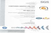 ISO9001-2015 CANTERAS DE SANTULLAN · SGS Certificado ES16/20011 El sistema de gestión de CANTERAS SANTULLAN, Santullan, 50 39706 Santullan (Cantabria) ha sido evaluado y certificado